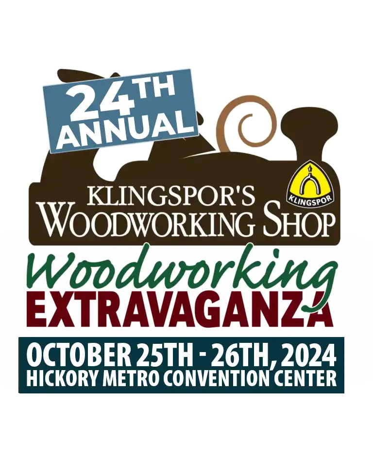 Klingspor's Woodworking Shop 24th Annual Woodworking Extravaganza